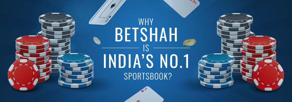 why-betshah-is -india's-number-1-sportsbook